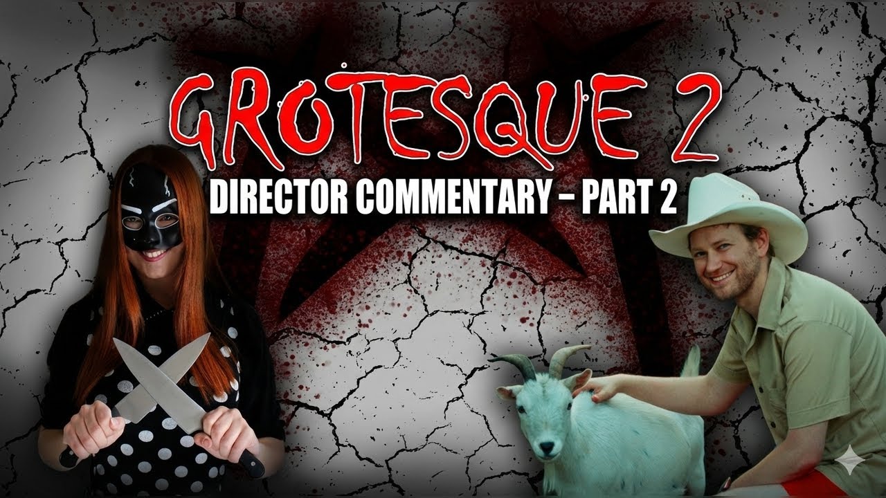 Grotesque 2: Director Commentary - Part 2 | Indie Horror Slasher Movie ...
