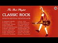 Classic Rock Playlist 70s and 80s | Best Classic Rock Songs Of All Time | Classic Rock Music