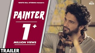 Painter (Trailer) Mehraaj Singh | Akriti Sahota | Sukh Kharoud | Taj | Punjabi Movies | Rel 12th May