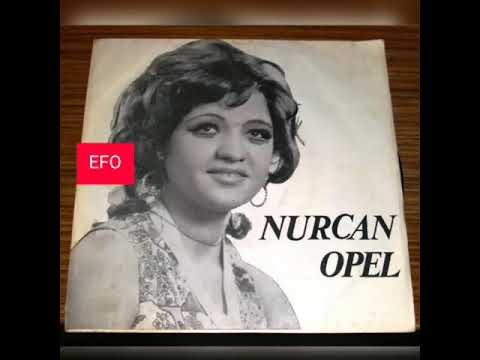 Nurcan Opel  Sevdiğim kız gelin olmuş 45lik plak