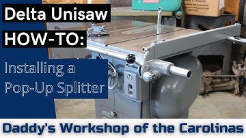 Table Saw Upgrade - Installing a Disappearing Splitter for a Delta Unisaw