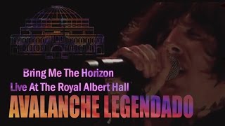 Bring Me The Horizon – Avalanche (Royal Albert Hall/Legendado)