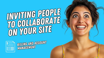 Inviting People to Collaborate on Your Site