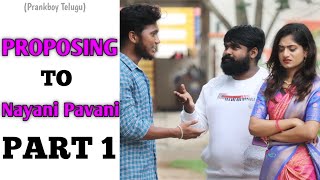 Proposing To Nayani Pavani Part 1 | Telugu Latest Pranks | Ajay Pothamsetty | Prankboy Telugu