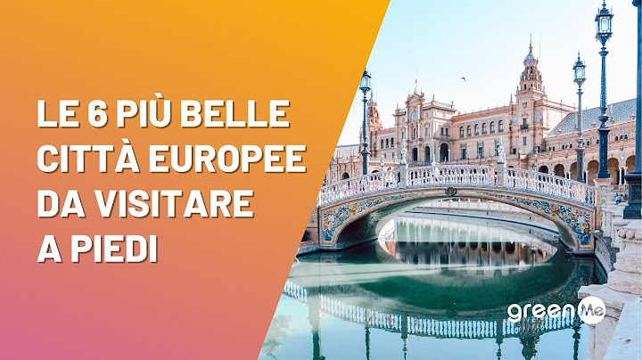 Città più belle da visitare in europa