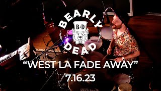 Bearly Dead - West LA Fadeaway - Live From The Den