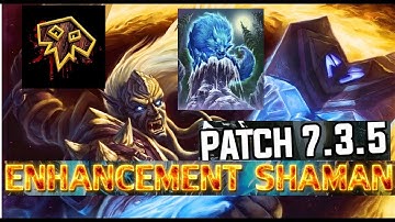 Enhancement Shaman Guide AoE & ST Rotation 7.3.5 --How to Maximise DpS
