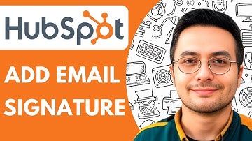 How to Add Email Signature in Hubspot - 2025 (Step by Step)