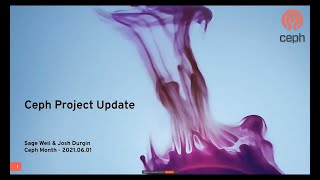 Ceph Month 2021: Ceph Project Update
