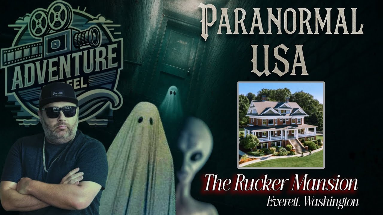 PARANORMAL USA: A Haunted Mansion On A Hill! The Rucker Mansion In Everett Washington!