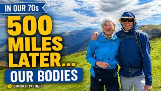 We Walked 500 Miles in Our 70s — Here's What It Did to Our Bodies