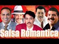 VIEJITAS PERO BONITAS SALSA ROMANTICA - GILBERTO SANTA ROSA, FRANKIE RUIZ, EDDIE SANTIAGO,TITO ROJAS