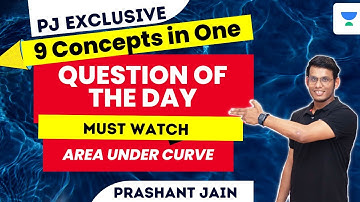 9 Concepts in One Amazing Question of Area Under Curve for JEE 2023 | #qotd | Prashant Jain