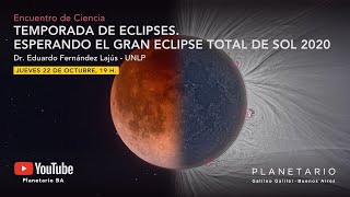 Encuentro de ciencia con el Dr. Eduardo Fernández Lajús  Temporada de Eclipses