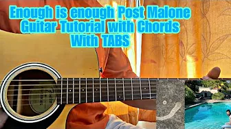Enough is enough - Post Malone // Guitar Tutorial with Chords (Full Lesson) Enough is enough - Post Malone // Guitar Tutorial with Chords (Full Lesson)