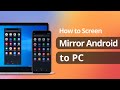 [2 Ways] How to Mirror Android Phone Screen to PC