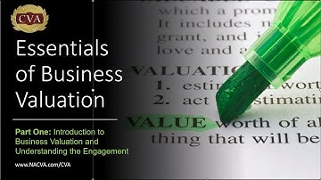 Essentials of Business Valuation, Part 1—Introduction and Understanding the Engagement