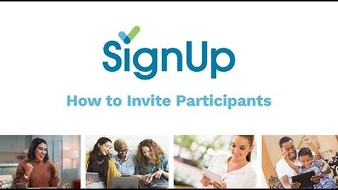 How to Invite Participants on SignUp | Organizer Guide for Sharing your SignUp