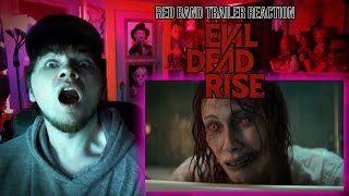 EVIL DEAD RISE OFFICIAL (RED-BAND) TRAILER REACTION | OH MY GOODNESS THIS IS MY MOST ANTICIPATED NOW