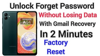samsung a04 : how to unlock forgotten pin/password/pattern on samsung phones without losing data