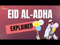 What is eid aladha the islamic festival explained