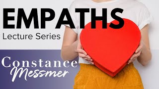 The Empath’s Guide to Surviving & Thriving | Constance Messmer Live