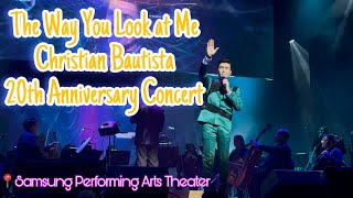 The Way You Look at Me | Christian Bautista 20th Anniversary Concert (Compilation)