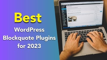 5 Best WordPress Blockquote Plugins for 2023 | Quotes Plugin Wordpress