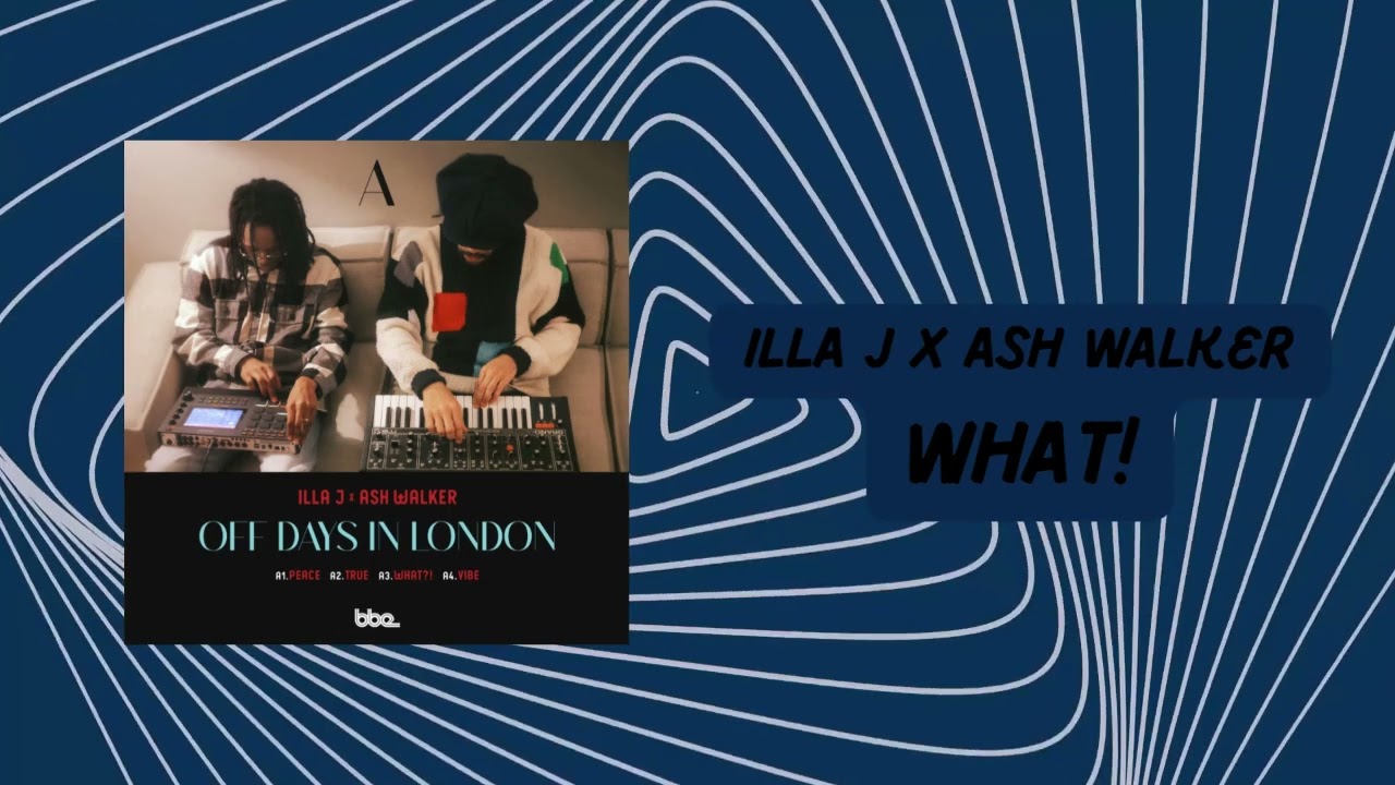 Watch Illa J x Ash Walker - What! (Official Audio) on YouTube Watch Illa J x Ash Walker - What! (Official Audio) on YouTube