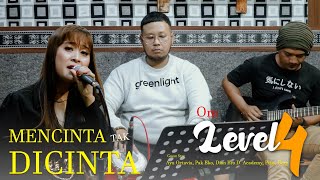 Om.Level 4,Mencinta Tak Dicinta - Ayu Octavia Cipt. Hari Tobing