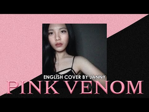 Blackpink - Pink Venom | English Cover By Janny