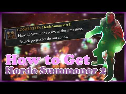How to Unlock the Horde Summoner 2 Achievement in Halls of Torment