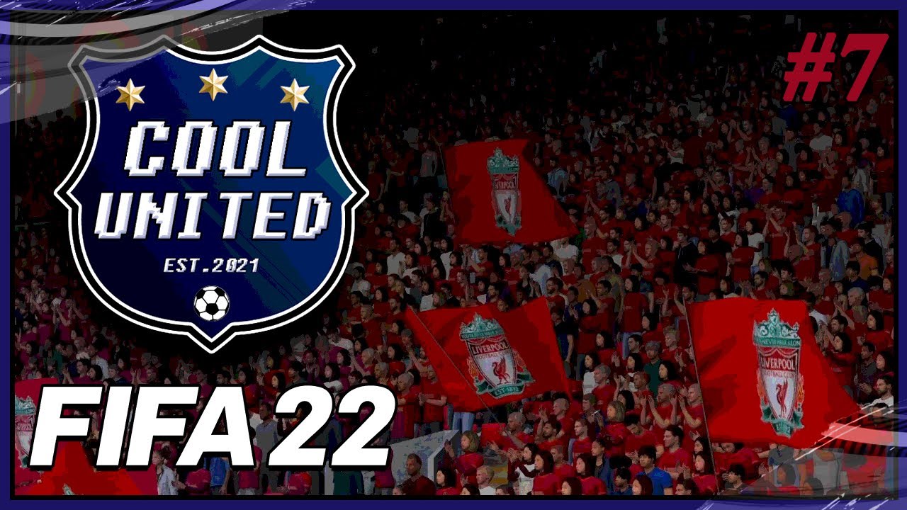 FIFA22 MANAGER MODE ยกพลบุก Anfield ถิ่นหงส์แดง!!! #07