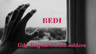 Bedi - Gdy Bóg mi Ciebie zabiera