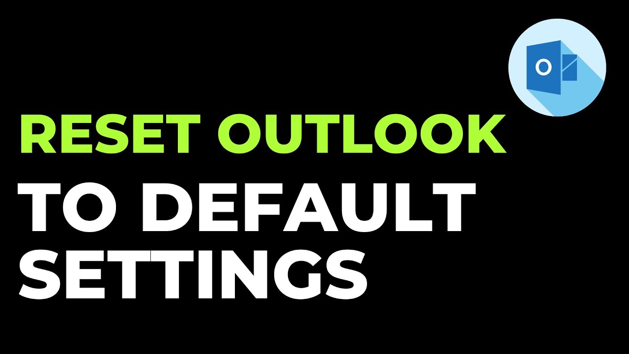 How To Reset Outlook To Default Settings YouTube