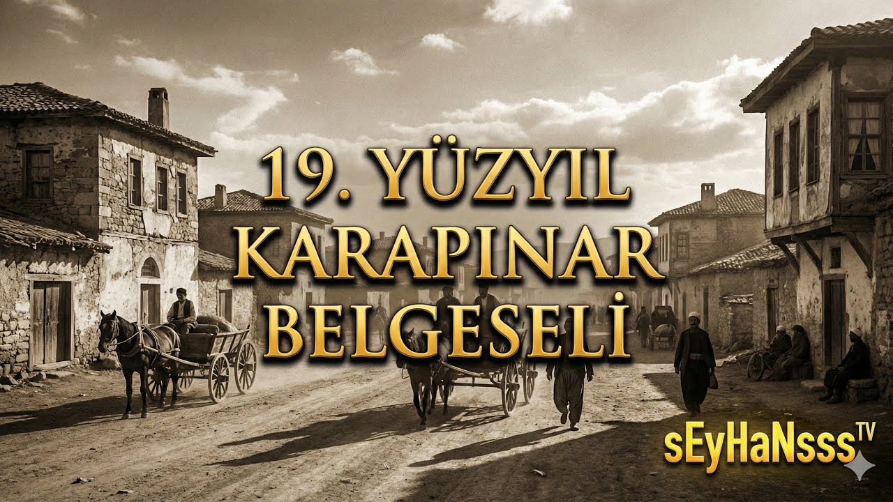 Osmanlı Devleti'ndeki Karapınar - Belgesel