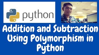 Addition and Subtraction Using Polymorphism in Python