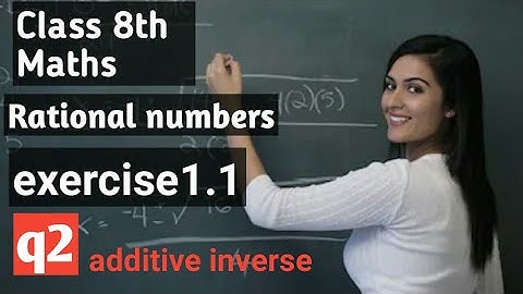 #rationalnumbers#ncertmaths #pseb maths #class8 exercise 1.1q2 additive inverse in hindi