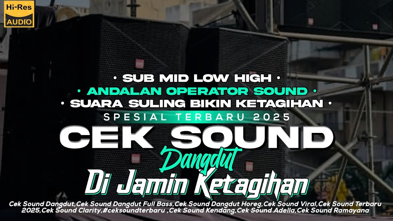 CEK SOUND DANGDUT KOPLO FULL BASS GLERR CLARITY