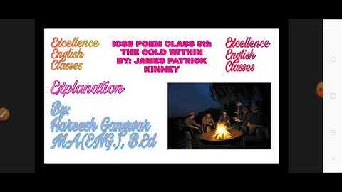 ICSE CLASS 9 POEM "THE COLD WITHIN" EXPLANATION