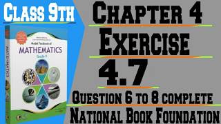 Class 9 Math Chapter 4 Exercise 4.7 | Question 6–8 | Complete Solution | Easy Tricks