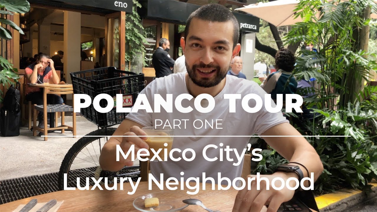 Visit Polanco: 2023 Polanco, Mexico City Travel Guide