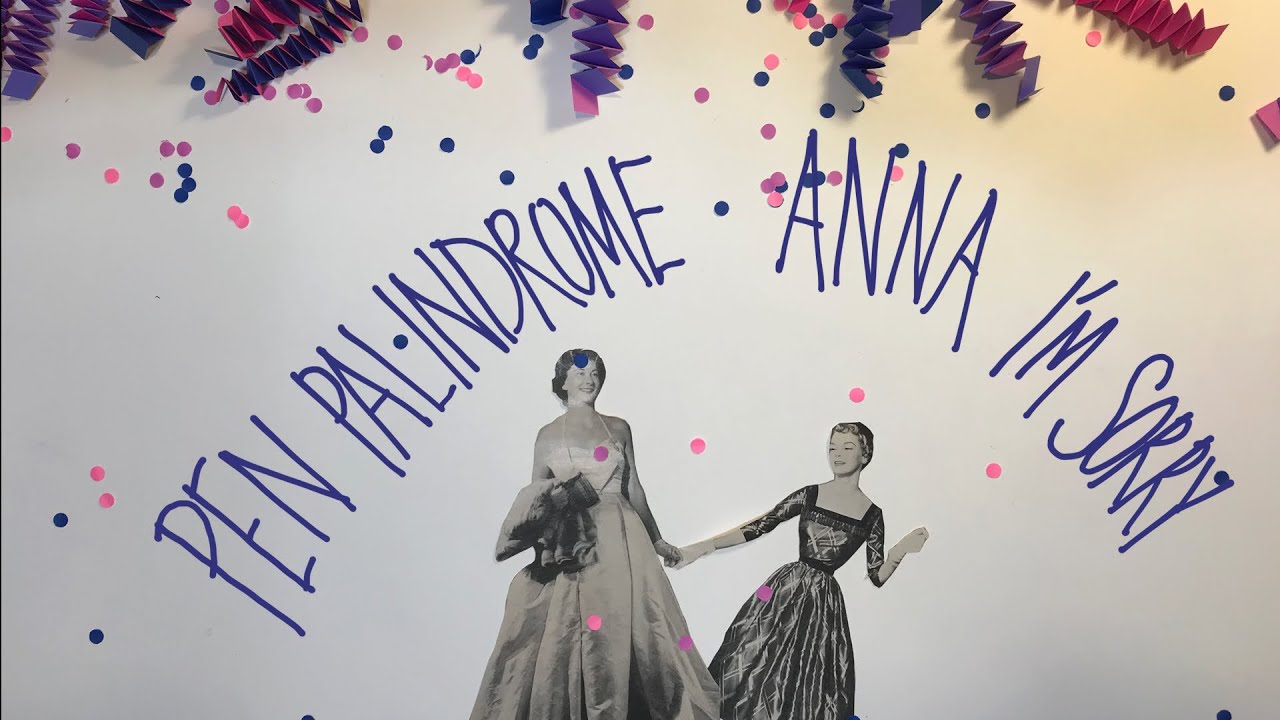 Pen Palindrome - Anna I'm Sorry (Music Video)