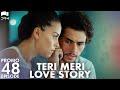 Teri Meri Love StoryEP 48 PromoTurkish DramaCan Yaman l In Spite of Love |Urdu Dubbing | QE1