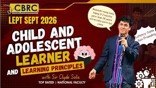 CHILD AND ADOLESCENT LEARNER AND LEARNING PRINCIPLES by Clyde Kent Solis, LPT