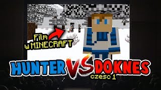 HUNTER VS DOKNES 4 (CZĘŚĆ 1)  MAPY OD WIDZÓW #3