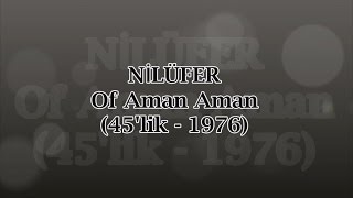 Nilüfer - Of Aman Aman (En İyileriyle Nilüfer) Resimi