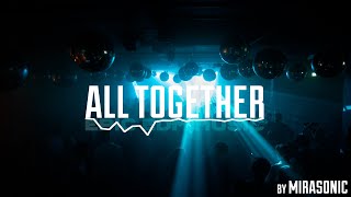 Epic EDM Instrumental Music / Mirasonic - All Together