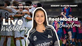 LIVE: EL CLÁSICO 2025 ❤️🔥 | Real Madrid vs Barcelona | Let’s talk lineups, predictions & reactions