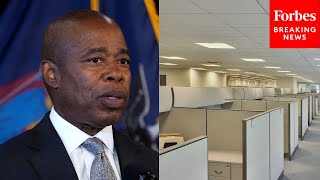 New York City Mayor Eric Adams Announces Plan To Convert Un-Used Office Spaces To Housing